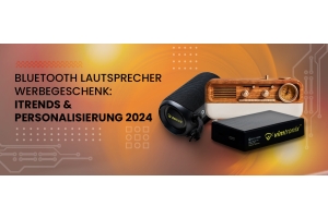 Bluetooth Lautsprecher Werbegeschenk: Trends & Personalisierung 2024