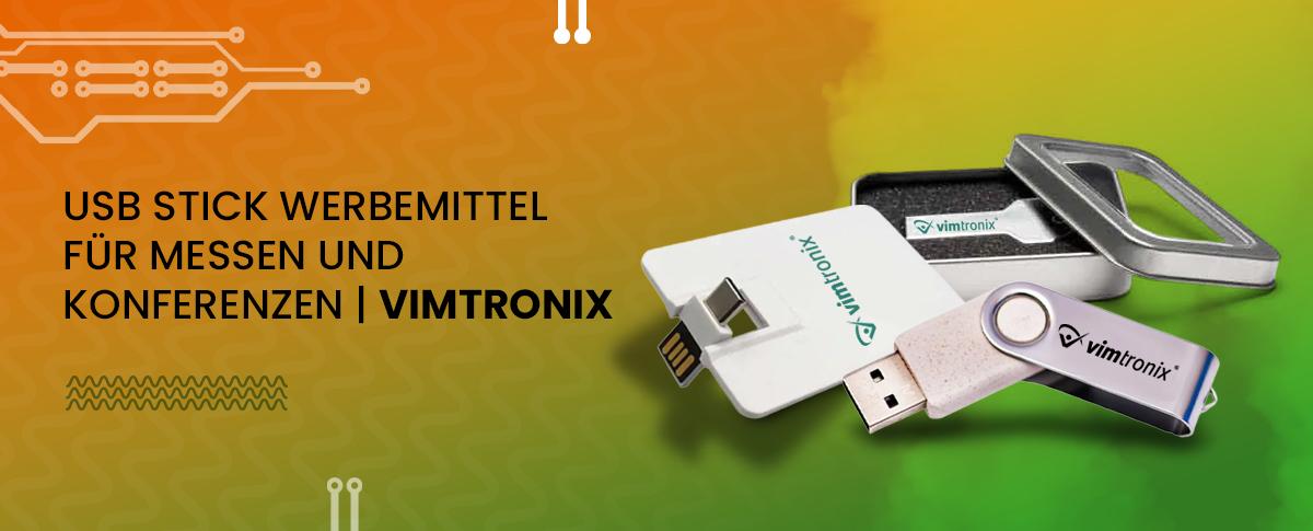 USB Stick Werbemittel für Messen und Konferenzen | Vimtronix